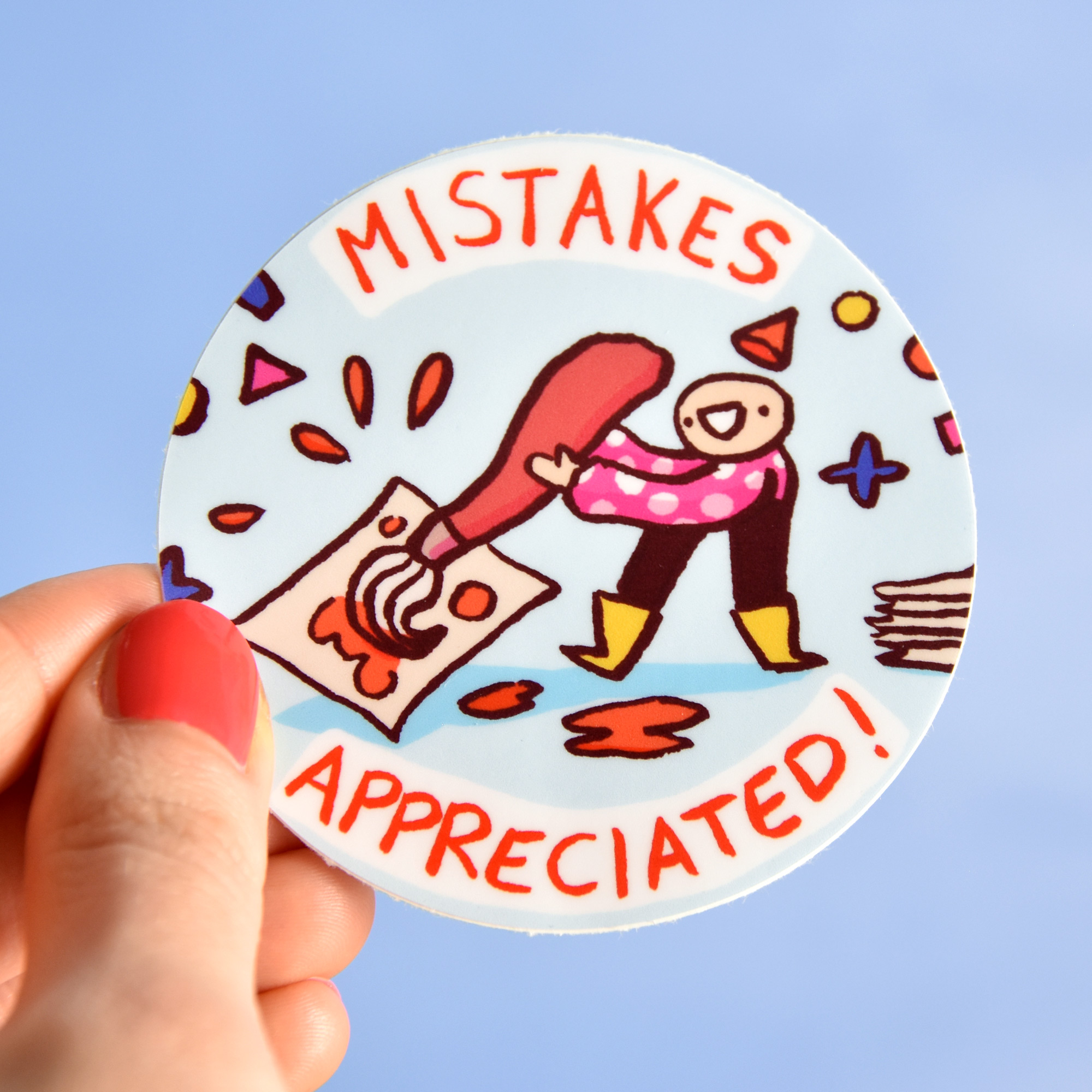 Mistakes appreciated - Physical Reminder Sticker